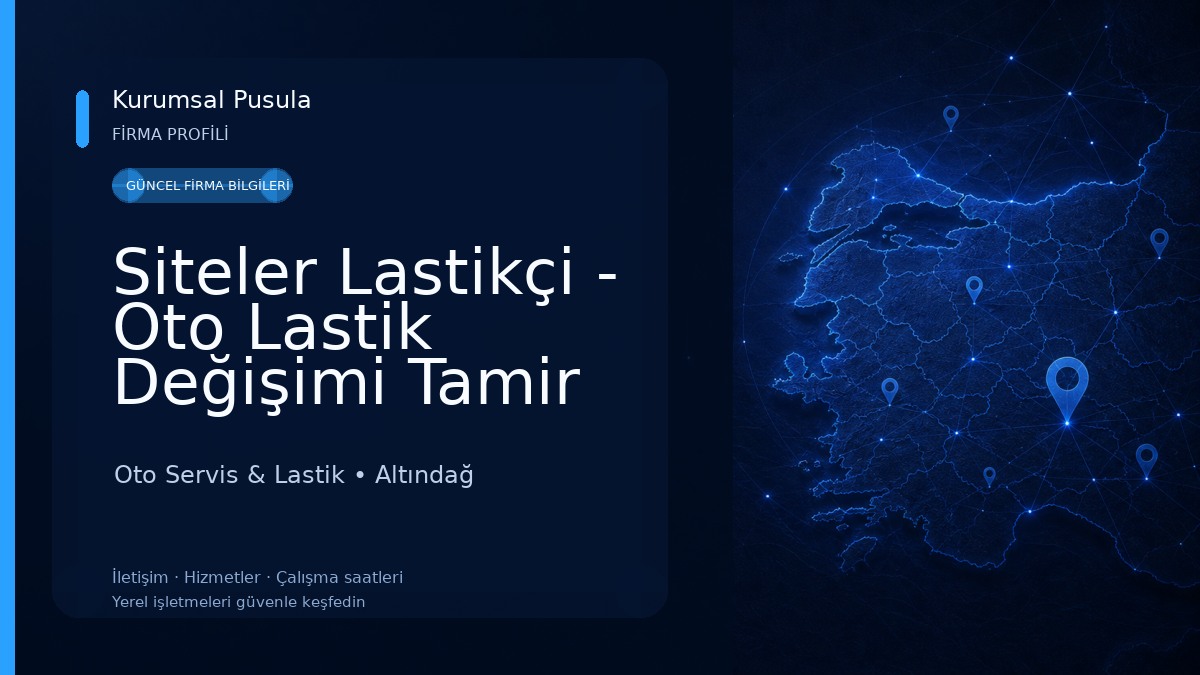 Siteler Lastikçi - Oto Lastik Değişimi Tamir Onarım 
