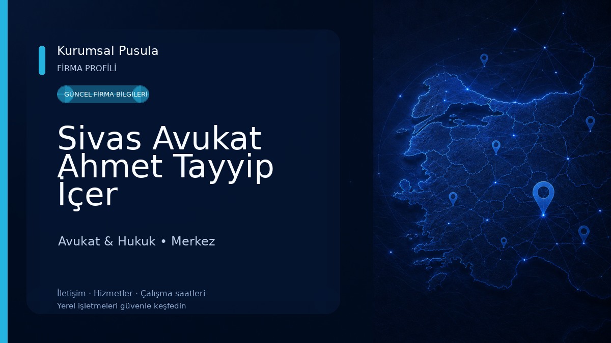 Sivas Avukat Ahmet Tayyip İçer