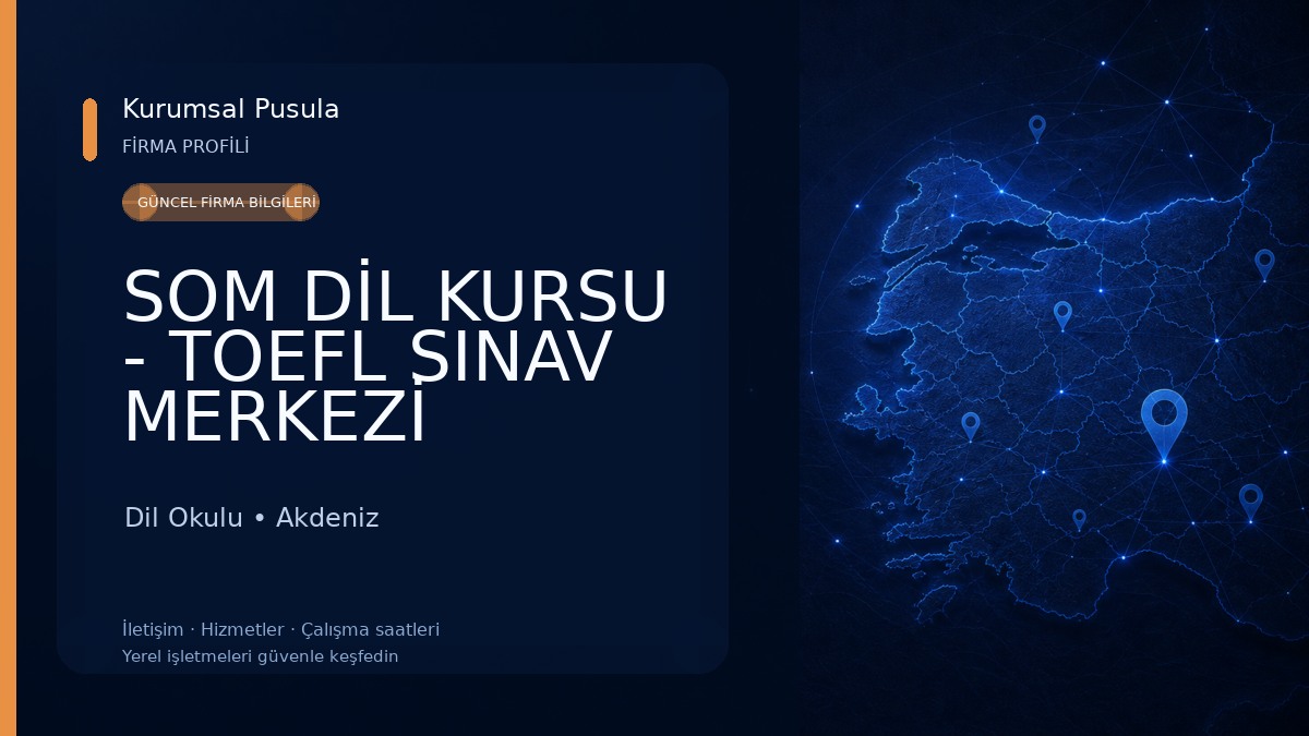 SOM DİL KURSU - TOEFL SINAV MERKEZİ Dil Okulu