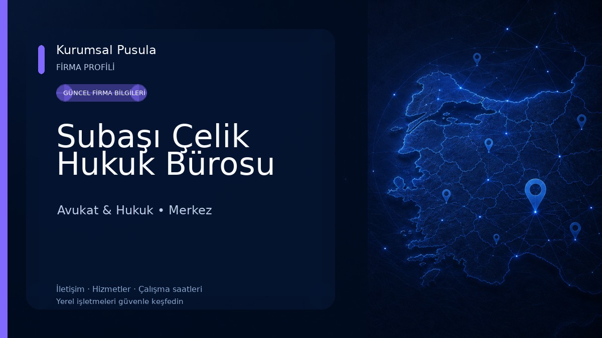 Subaşı Çelik Hukuk Bürosu