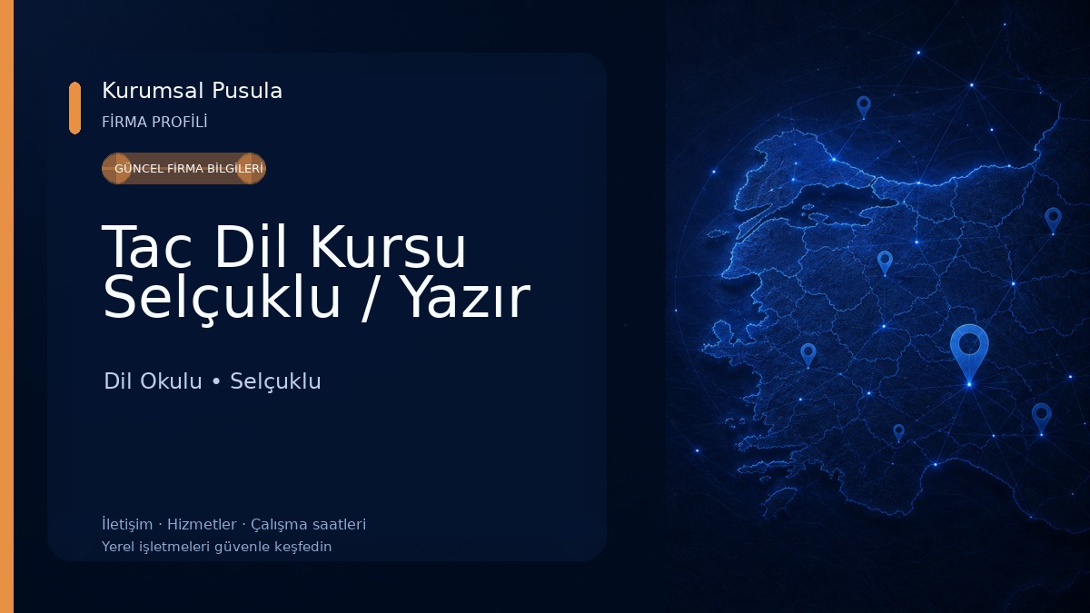 Tac Dil Kursu Selçuklu / Yazır