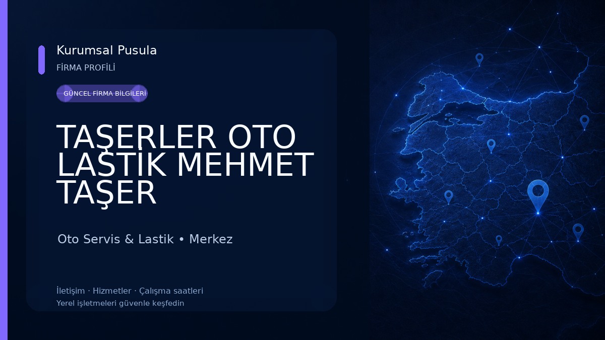 TAŞERLER OTO LASTİK MEHMET TAŞER