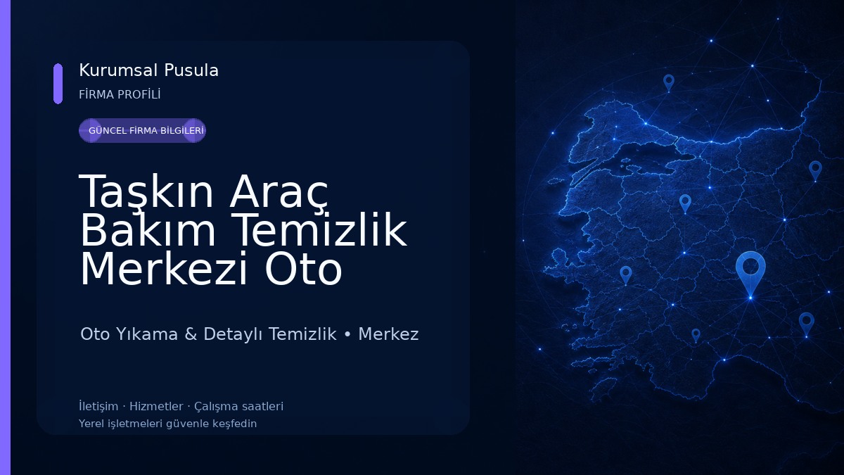 Taşkın Araç Bakım Temizlik Merkezi Oto Yıkama & Kuaför 