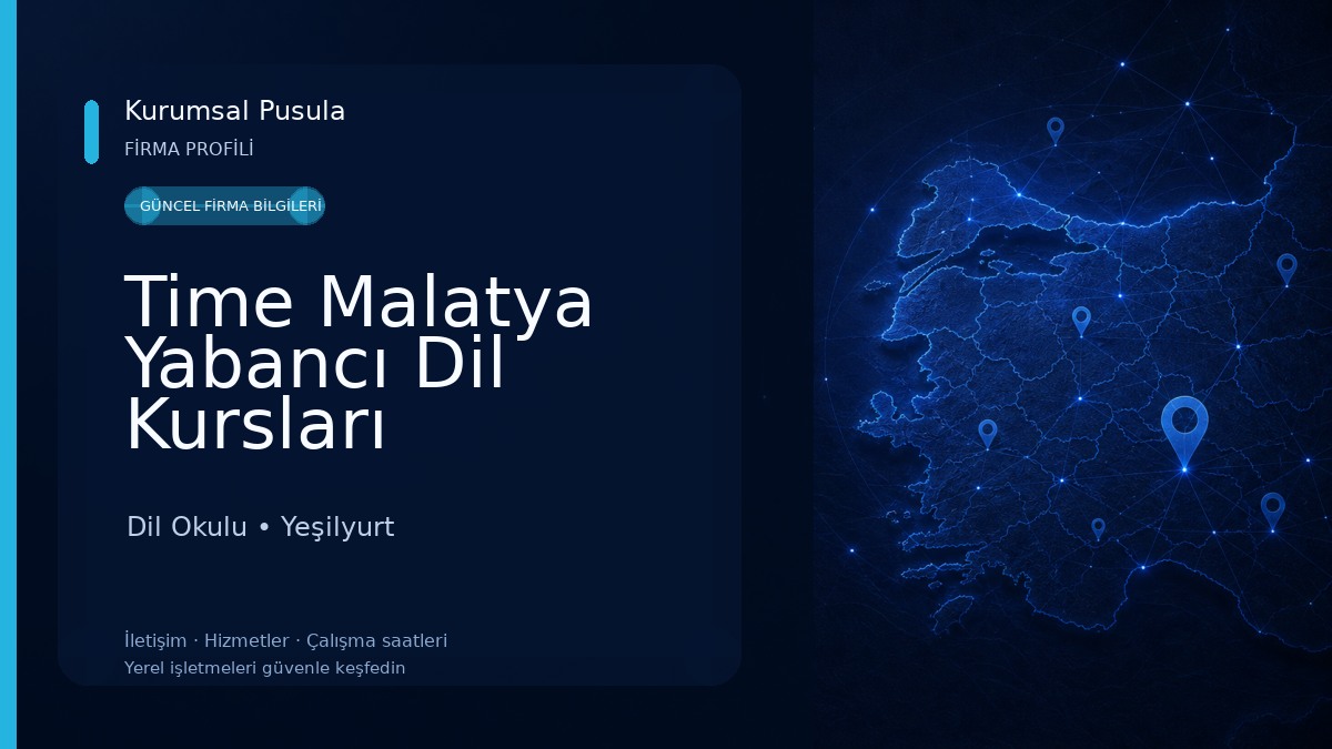 Time Malatya Yabancı Dil Kursları Dil Okulu