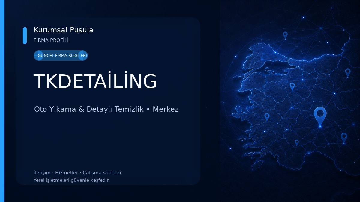 TKDETAİLİNG Oto Yıkama & Detaylı Temizlik