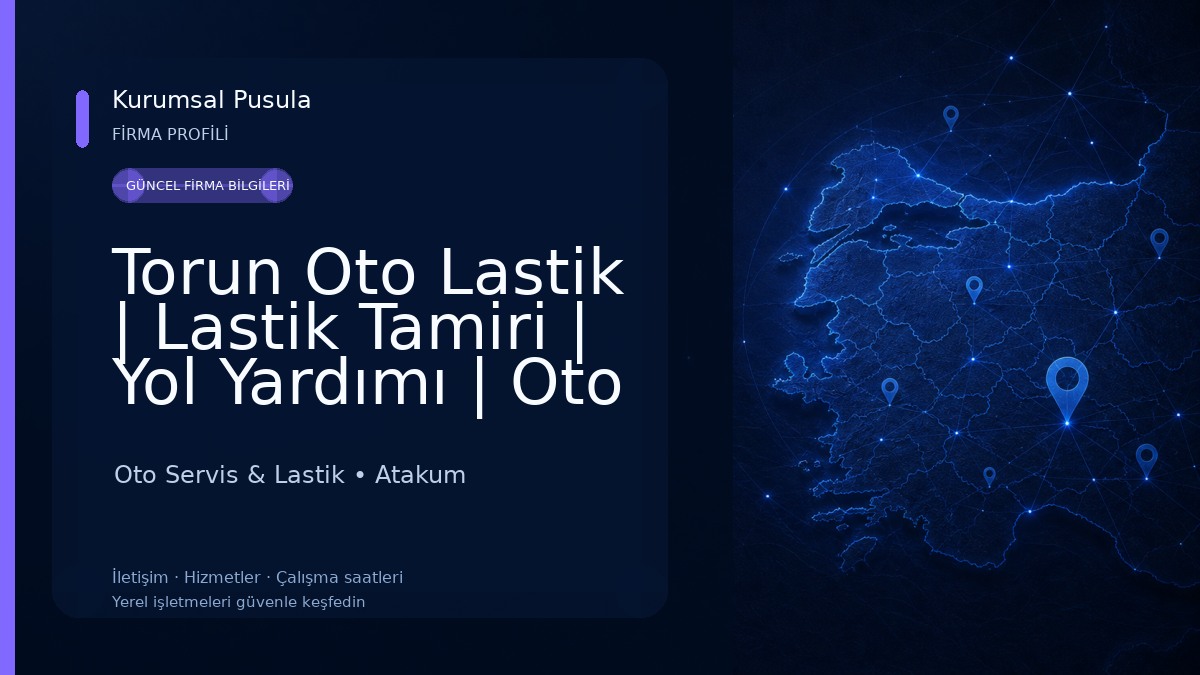 Torun Oto Lastik | Lastik Tamiri | Yol Yardımı | Oto Lastik - Atakum Lastikçi