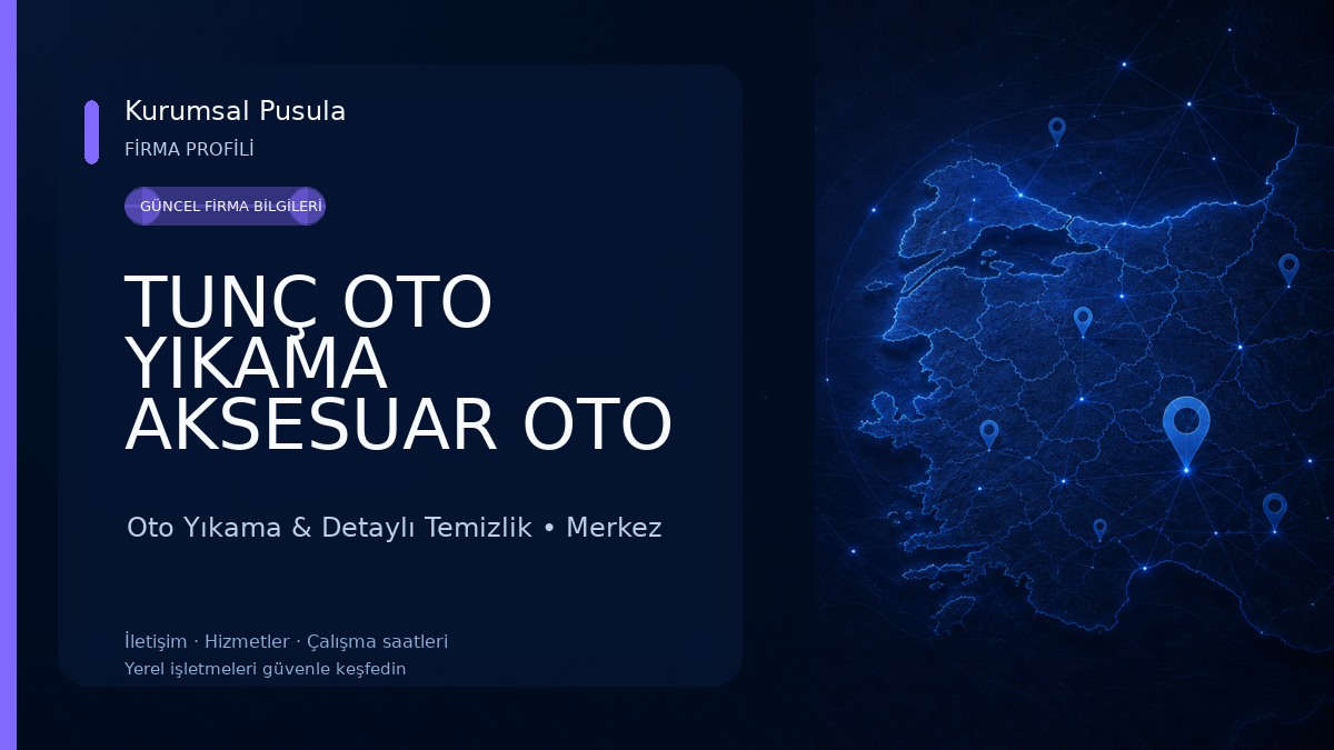 TUNÇ OTO YIKAMA AKSESUAR OTO KURTARICI Oto Yıkama & Detaylı Temizlik