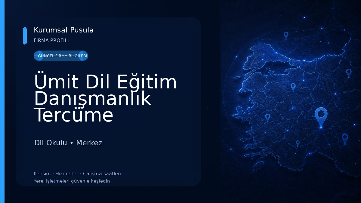 Ümit Dil Eğitim Danışmanlık Tercüme Yayıncılık Dil Okulu