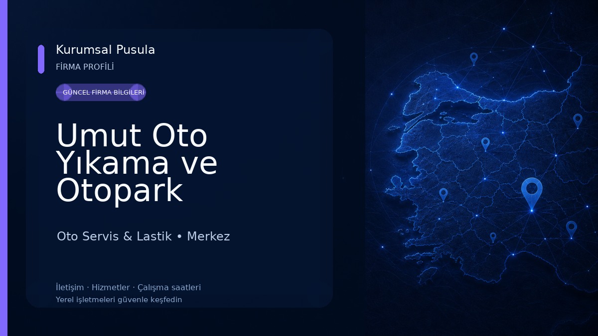 Umut Oto Yıkama ve Otopark Oto Servis & Lastik