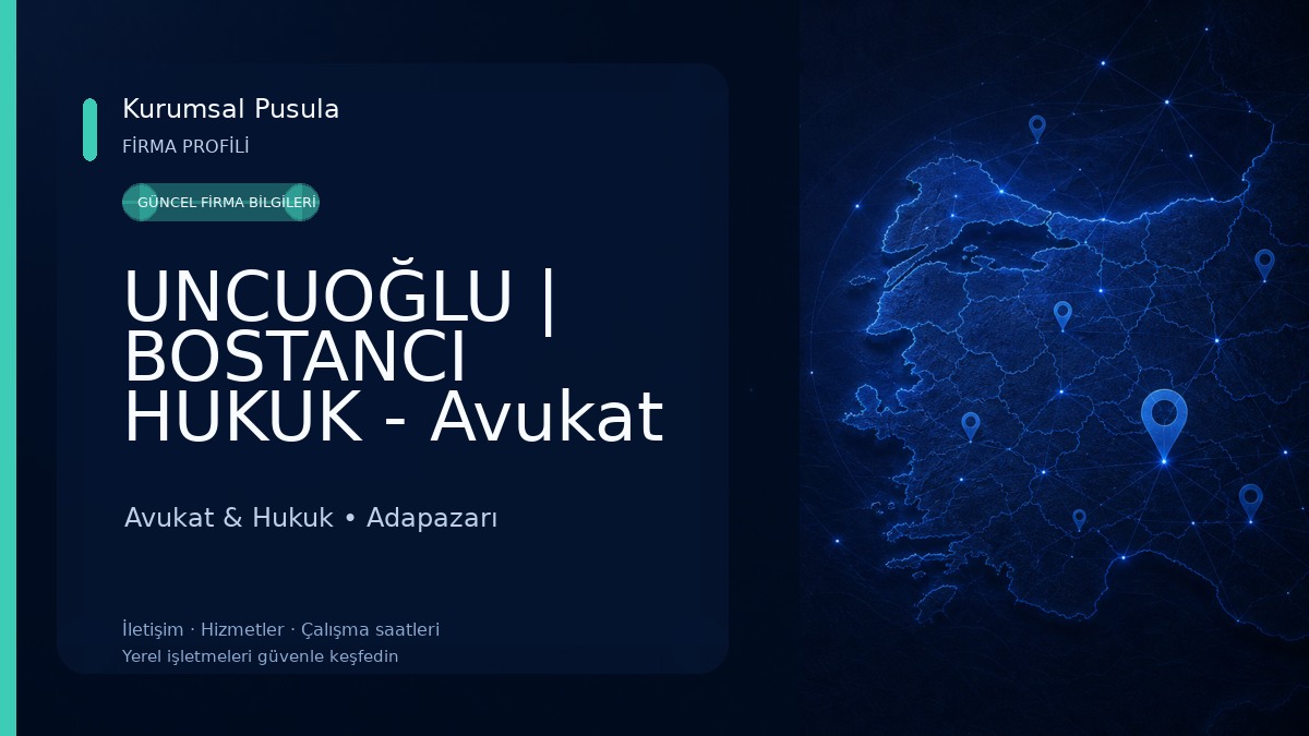 UNCUOĞLU | BOSTANCI HUKUK - Avukat Ayşe Merve İlaçan 