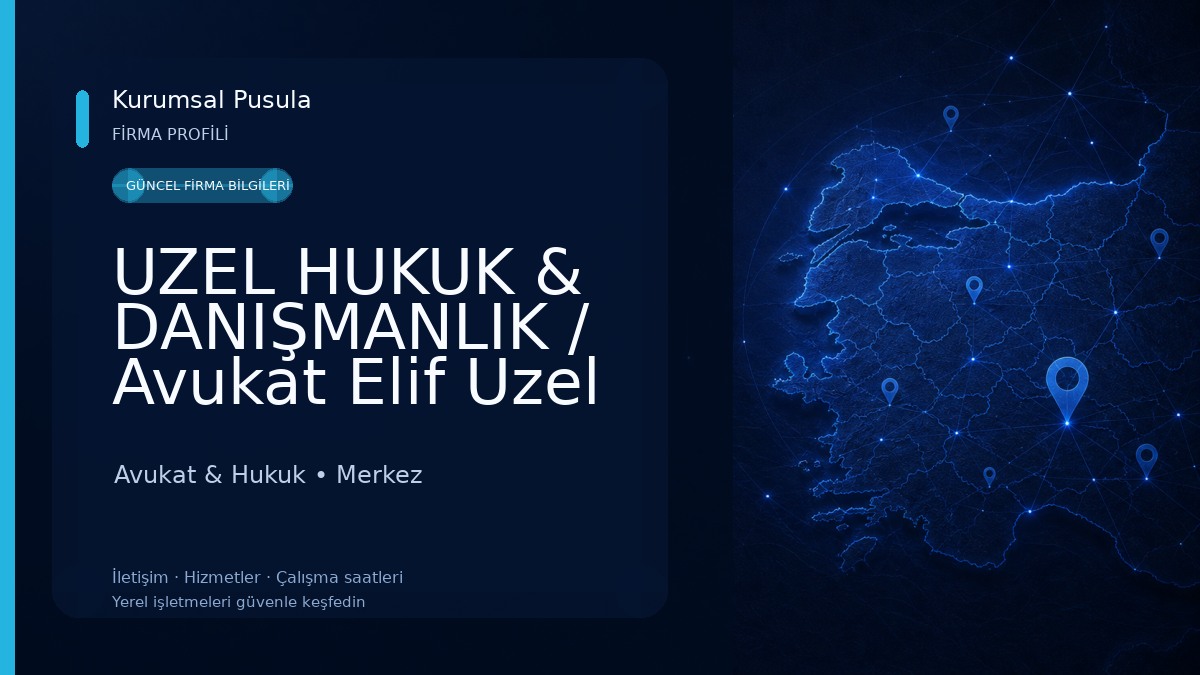 UZEL HUKUK & DANIŞMANLIK / Avukat Elif Uzel Kurucu Avukat & Hukuk