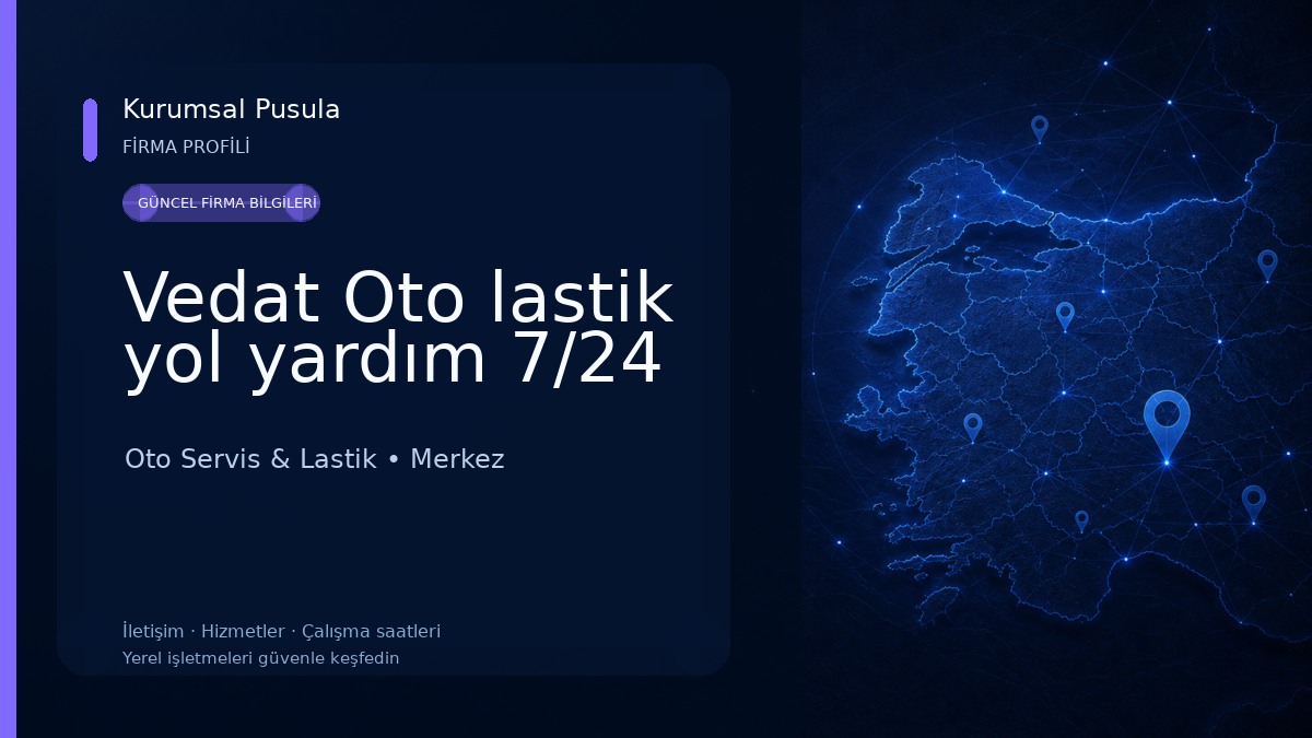 Vedat Oto lastik yol yardım 7/24