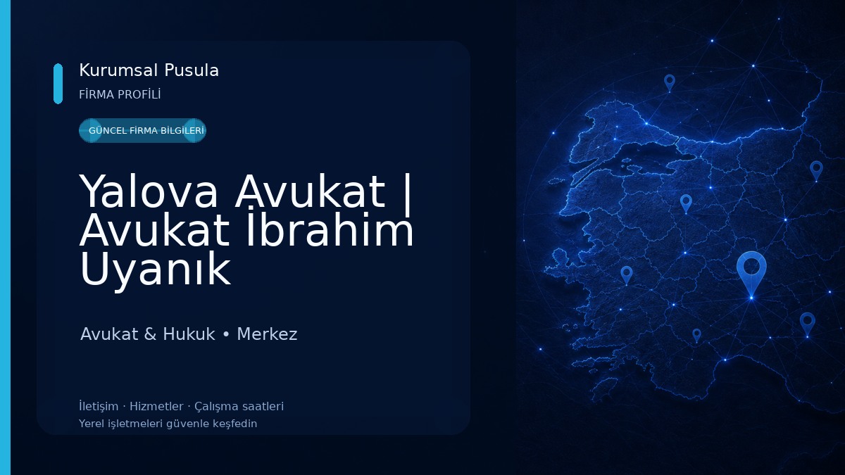 Yalova Avukat | Avukat İbrahim Uyanık Avukat & Hukuk