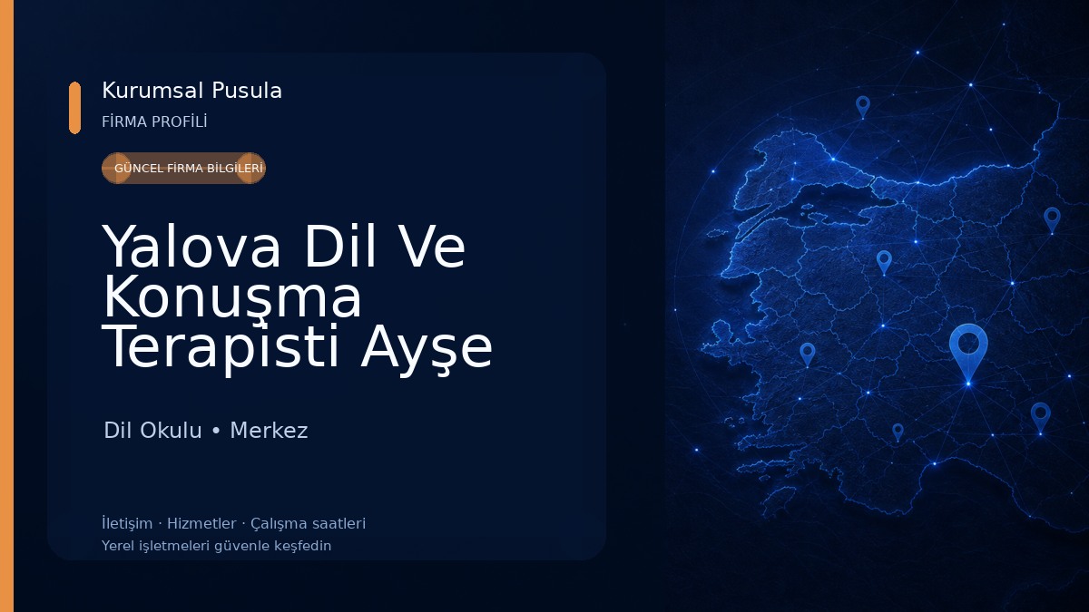 Yalova Dil Ve Konuşma Terapisti Ayşe Nur ŞANVER Özel Sağlık Meslek Hizmet Birimi 
