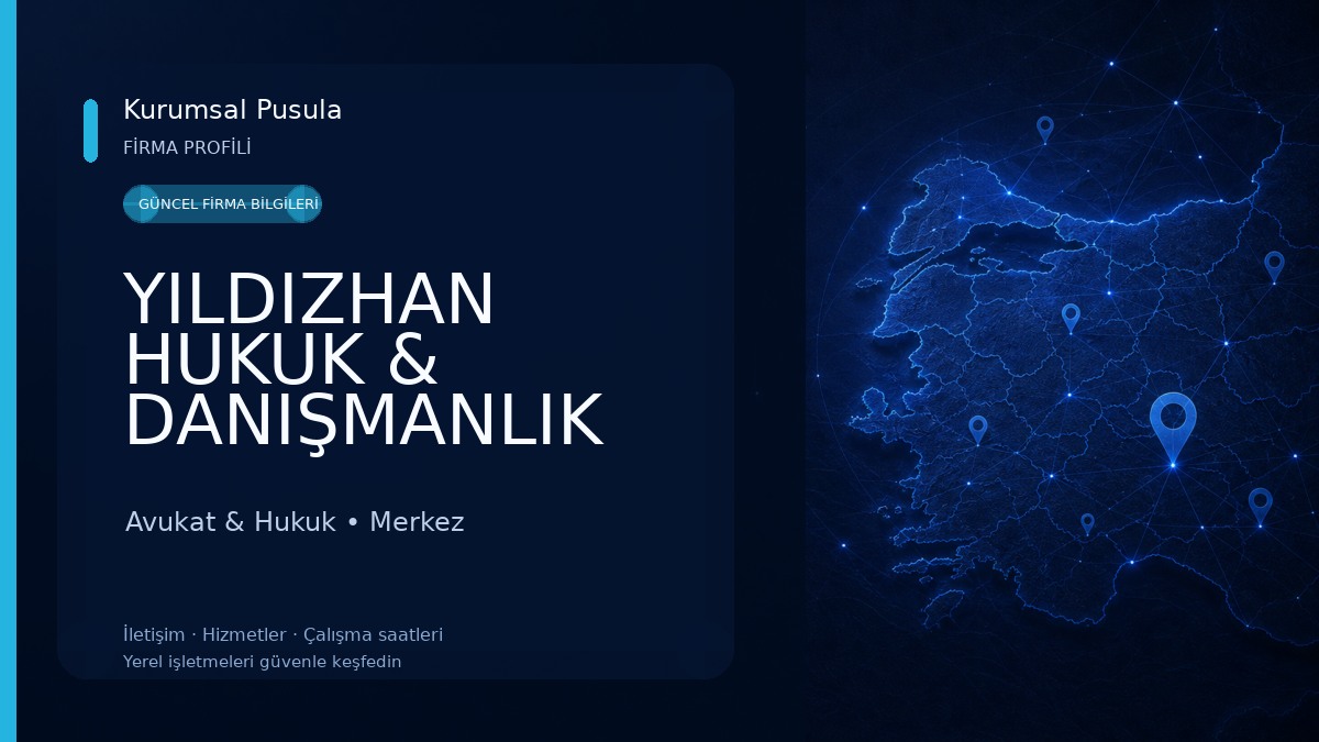 YILDIZHAN HUKUK & DANIŞMANLIK BÜROSU 