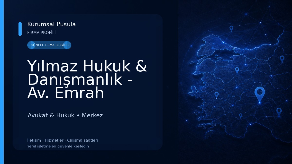Yılmaz Hukuk & Danışmanlık - Av. Emrah Yılmaz Avukat & Hukuk