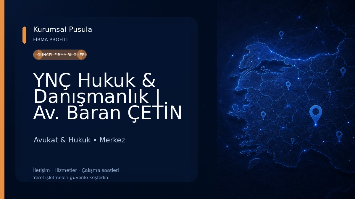 YNÇ Hukuk & Danışmanlık | Av. Baran ÇETİN Avukat & Hukuk