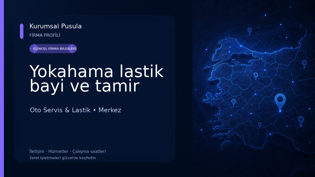 Yokahama lastik bayi ve tamir Oto Servis & Lastik