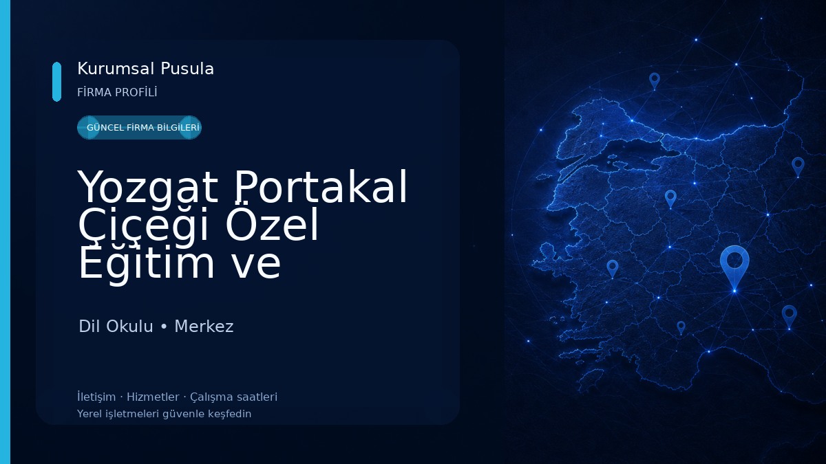 Yozgat Portakal Çiçeği Özel Eğitim ve Rehabilitasyon Merkezi Dil Okulu