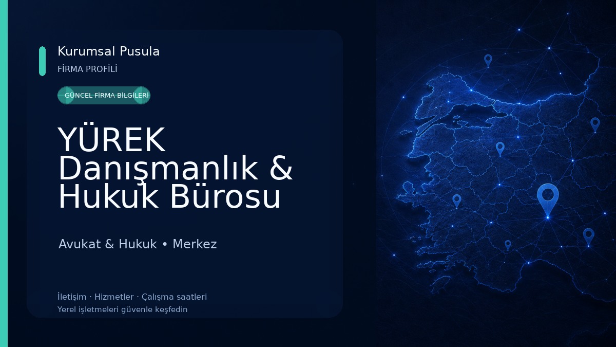 YÜREK Danışmanlık & Hukuk Bürosu Avukat & Hukuk